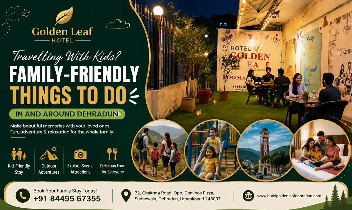Travelling With Kids? Family-Friendly Things to Do in and Around Dehradun