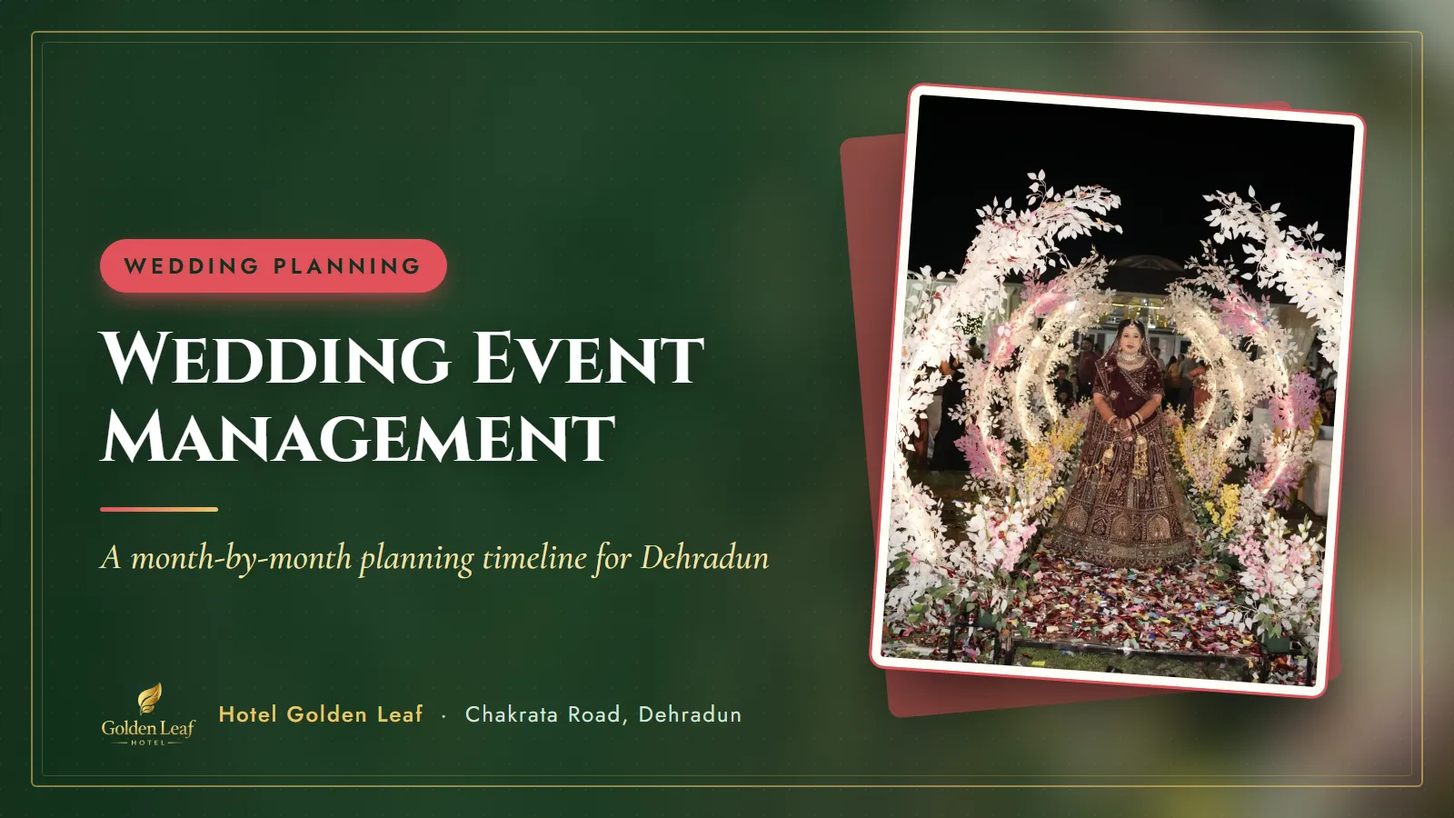 Wedding Event Management in Dehradun: A Month-by-Month Planning Timeline